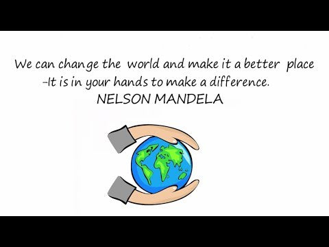 We can change the world — Nelson Mandela